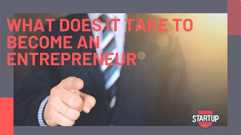What Does It Take To Become An Entrepreneur Youtube