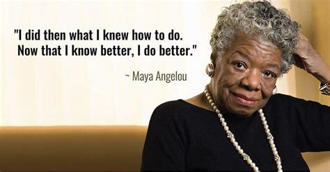 Maya Angelou Famous Quotes Maya Quotes Daily Quotes Second Chance