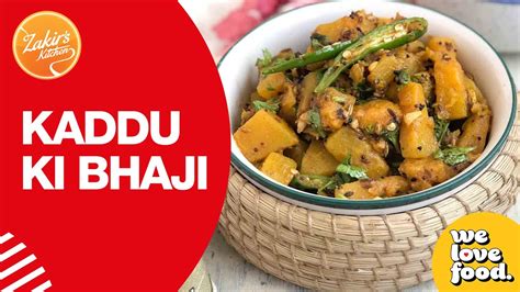 Kaddu Ki Bhaji Pumpkin Vegetable Mix Zakirs Kitchen We Love Food