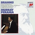 Murray Perahia - Brahms: Piano Sonata No. 3, Rhapsodies, Intermezzo ...