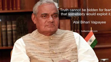 23 Best Atal Bihari Vajpayee Quotes On Politics Life And Success Brilliantread Media