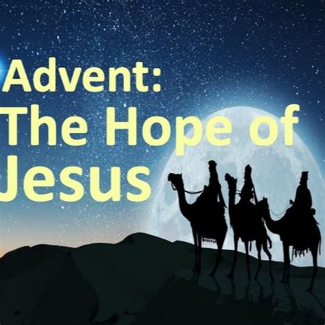 Stream Advent The Hope Of Jesus By The Stern Truth Listen Online For