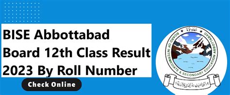 Bise Abbottabad Board 12th Class Result 2024 By Roll Number