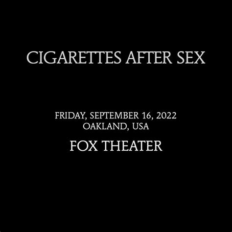 cigarettes after sex oakland tickets fox theater 16 de septiembre de 2022 bandsintown