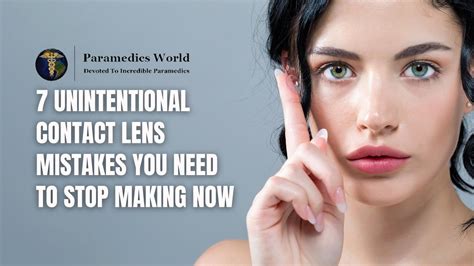 7 Unintentional Contact Lens Mistakes You Need To Stop Making Now