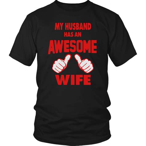 My Husband Has An Awesome Wife Wife Cool T Shirts Husband