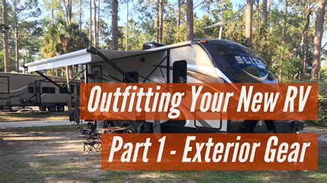 Outfitting Your New Rv All The Gear You Need On The Road