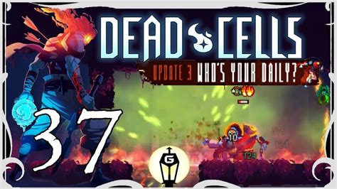Skilled Lets Play Dead Cells Whos Your Daily Update Youtube