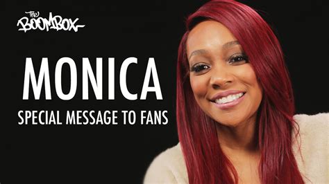 Monica Sends A Special Message To Her Fans Youtube