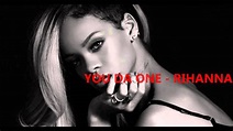 Rihanna - You Da One (Audio) - YouTube