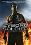 Cyborg Soldier (Video 2008) - IMDb