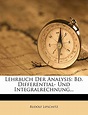 Lehrbuch Der Analysis: Bd. Differential- Und Integralrechnung... by ...