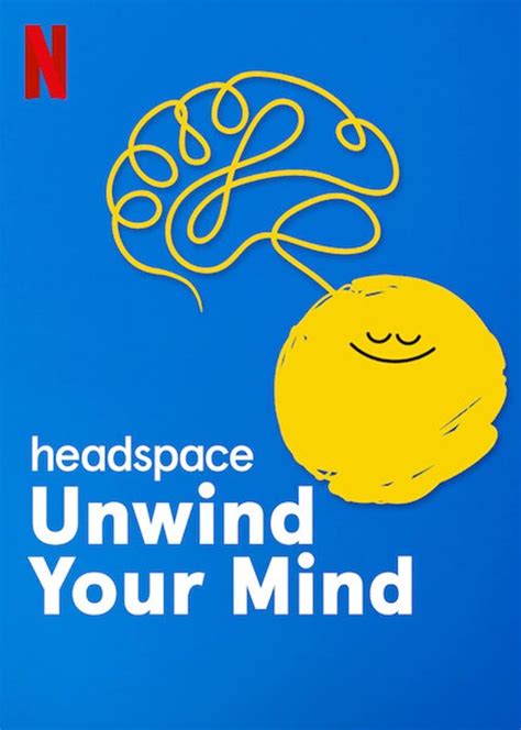 Headspace Unwind Your Mind 2021 Filmaffinity