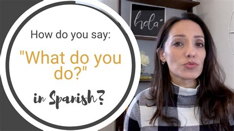 How To Say What Do You Do In Spanish Youtube