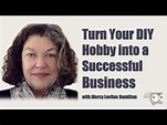 Turn Your DIY Hobby into a Successful Business, with Marcy Levitas ...