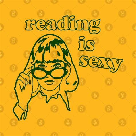 Reading Is Sexy Reading Is Sexy T Shirt Teepublic