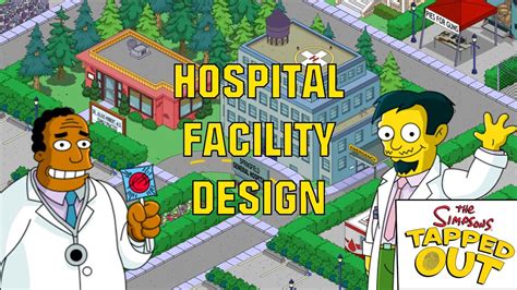 Best Hospital Facility Design The Simpsons Tapped Out Youtube