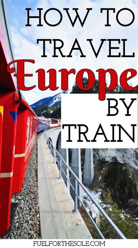 How To Travel Europe By Train Fuel For The Sole Travel Outdoor