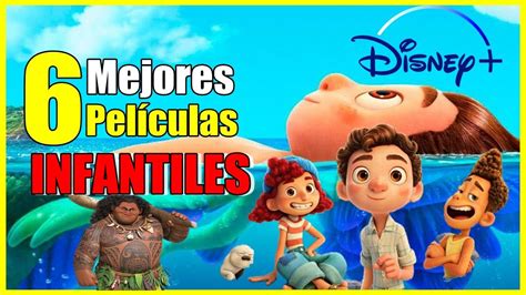 6 Mejores Películas Para Niños En Disney Plus Youtube