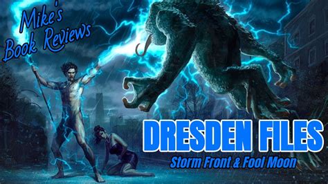 Storm Front And Fool Moon By Jim Butcher Is A Wild Start To The Dresden Files Series Youtube