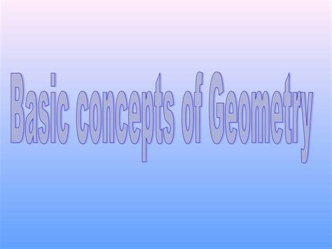 Basic Concepts Of Geometry