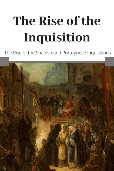Pin On The Rise Of The Inquisition