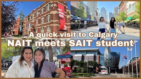 Nait Meets Sait Student Visited Calgary Alberta Buhay Ng