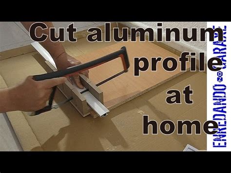 How To Cut Aluminum Extrusion With A Hacksaw Unity Manufacture
