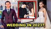 Are Tom Holland And Zendaya Getting Married In 2023? - YouTube