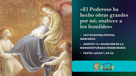 Reflexión Del Evangelio Según San Lucas 1 39 56 15 De Agosto De