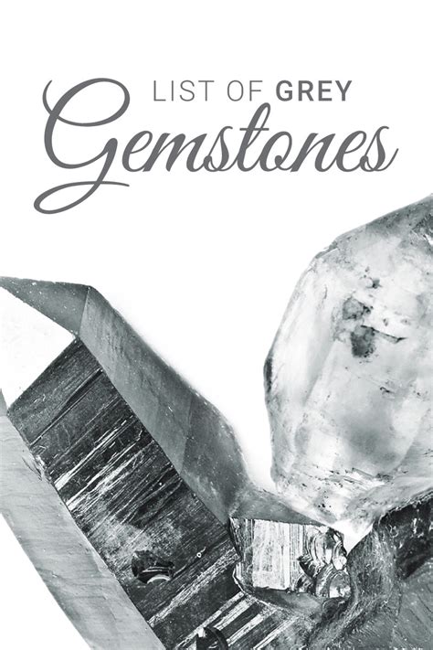 Grey Gemstones List Of 15 Grey Gems Gem Rock Auctions