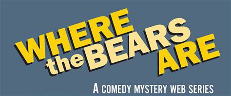 Where The Bears Are Episodes Daily Squirt