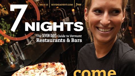 7 Nights The Seven Days Guide To Vermont Restaurants And Bars 2014