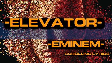 Eminem Elevator Scrolling Lyrics Youtube