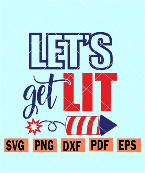Lets get lit 4th of july svg, Let's Get Lit SVG, America SVG, Fourth of