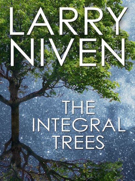 The Integral Trees By Larry Niven Ebook Barnes And Noble