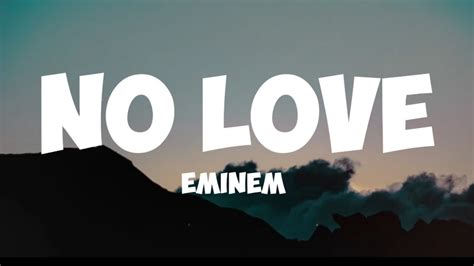 Eminem No Love Lyrics Youtube