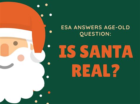 Esa Answers Age Old Question Is Santa Real
