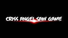 Criss Angel Saw Game - Complete Walkthrough - YouTube