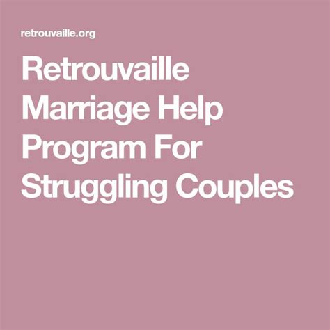 Retrouvaille Marriage Help Program For Struggling Couples Marriage