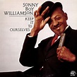 SONNY BOY WILLIAMSON II Keep It To Ourselves reviews