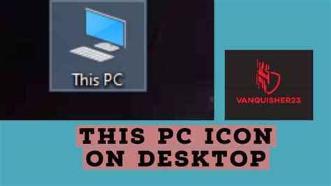 How To Show This Pc Icon On Your Desktop Win 10 Vanquisher23