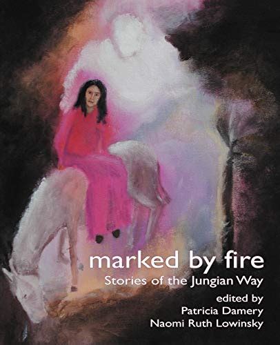 Marked By Fire Stories Of The Jungian Way The Fisher King Review