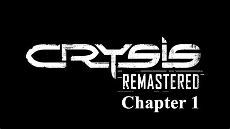 Crysis Remastered Gameplay Walkthrough Chapter 1 Full Hd60fps Pcps5