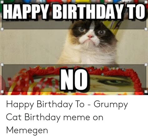 Grumpy Cat Happy Birthday Memes Grumpy Cat