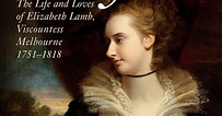 Regency History: Lady M – The Life and Loves of Elizabeth Lamb ...