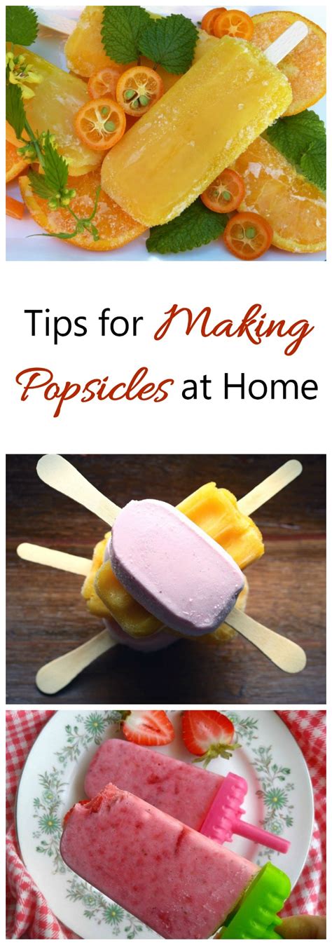 Making Popsicles Tips And Tricks For Everyones Favorite Frozen Treat