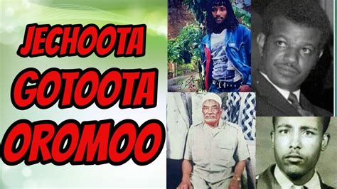 Jechoota Gotoota Oromoo Sagaleekitaabaa Youtube