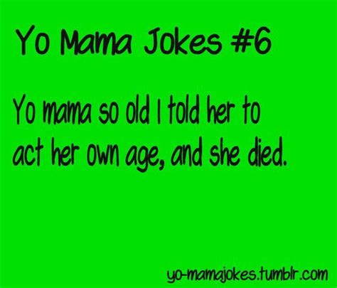 Ma Mom Mama Jokes Yo Momma Jokes Funny Memes Comebacks