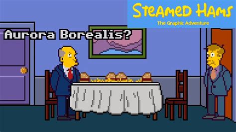 Lets Play Steamed Hams The Graphic Adventure On Pc Youtube